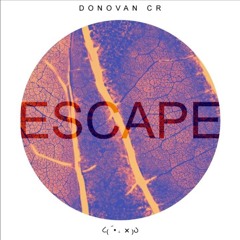 Donovan CR - Escape