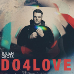 Julian Cross - Do 4 Love (DJ Stuiter & DarkK Emo Remix) [CANCELLED]