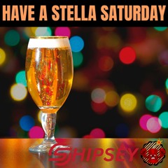 Shipsey - Have A Stella Saturday [Hard Trance]
