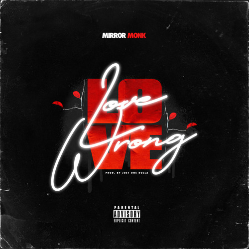 Mirror Monk - Love Wrong (Explicit)