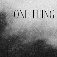 One Thing