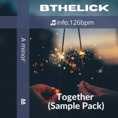 FREE Bthelick Progressive House Tools - Together Samples Pack, Bass Loop, Drop Lead, Chord Stem