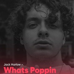 Jack Harlow - WHATS POPPIN [Minardo Bootleg]