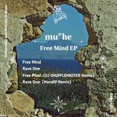 PRN01 - mu”he - Free Mind EP