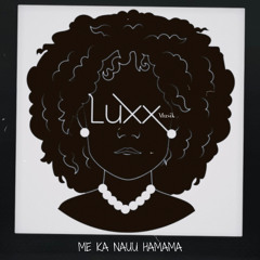 ME KA NAUU HAMAMA
