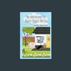 [ebook] read pdf ⚡ The Adventures of Rizzle Dizzle Dazzle: Wednesday Wiggles     Paperback – Febru