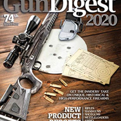 DOWNLOAD PDF 📨 Gun Digest 2020, 74th Edition: The World's Greatest Gun Book! by  Jer