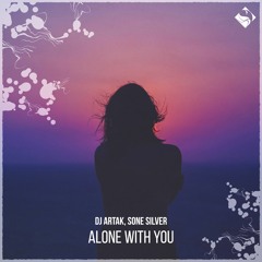 DJ.ARTAK Feat Sone Silver - Alone With You (Original Mix)