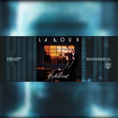 Biochemical x Bulletproof - Martin Garrix & Seth Hills x La Roux