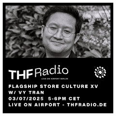 Flagship Store Culture XV with Vy Tran
