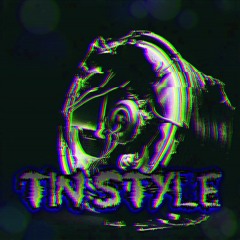 TIN STYLE