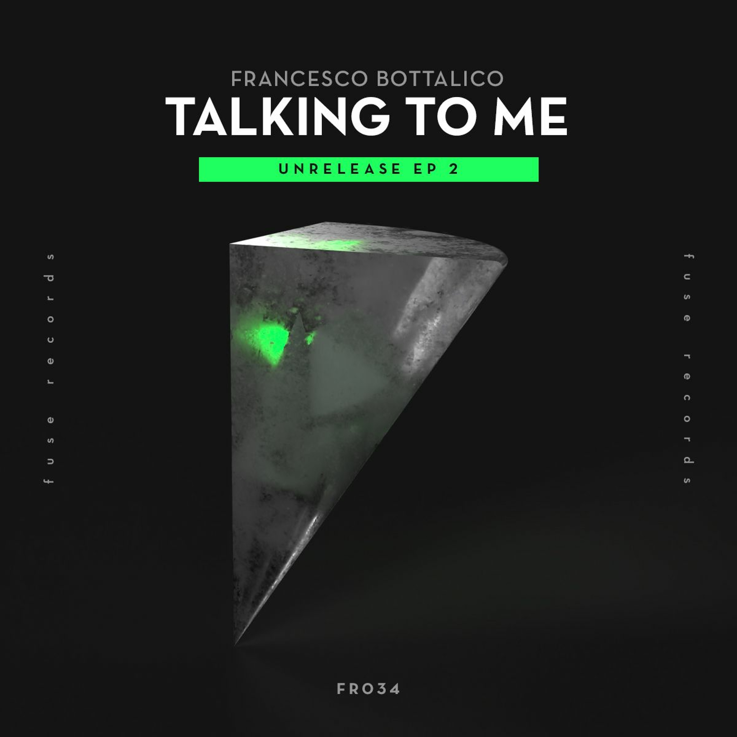 Francesco Bottalico - Talking to Me (Original Mix) episode artwork