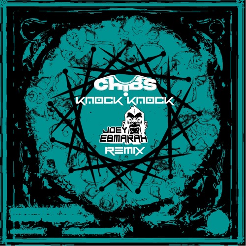 Chibs - Knock Knock [Ebmarah Remix] Disciple Remix Contest 2