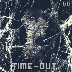 TIME OUT [FREE DOWNLOAD]