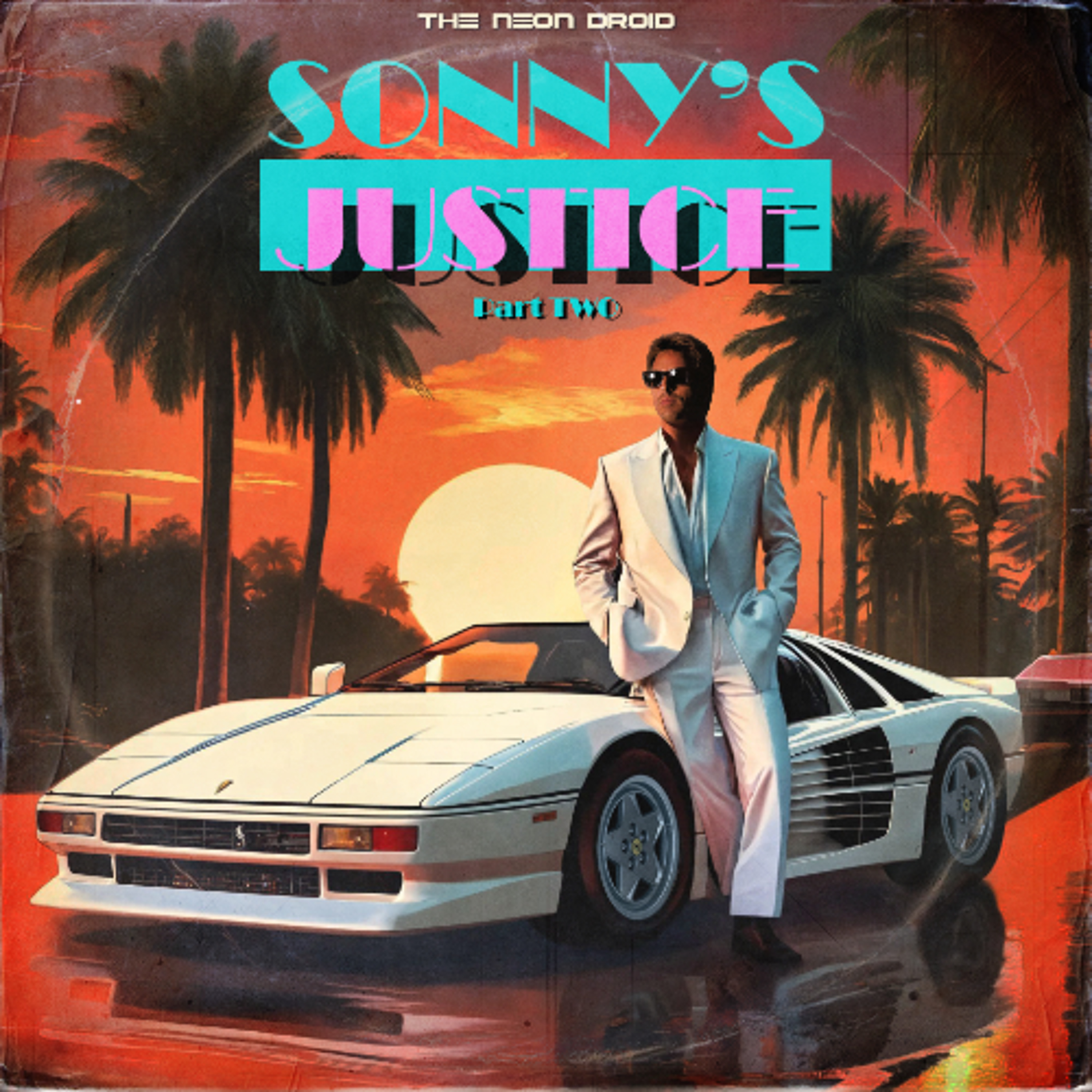 The Neon Droid - Sonny's Justice - Part Two episode artwork