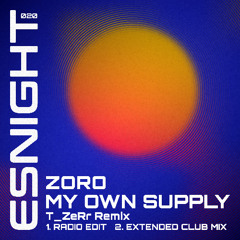 My Own Supply T_ZeRr Remix  (Extended Club Mix)