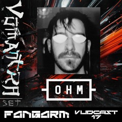 FANGARM Live @ OHM Berlin X VūMantra Records night [Vūdcast_017]