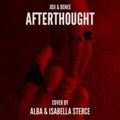 Joji & BENEE - Afterthought ( Cover by ALBA & isabella sterce )