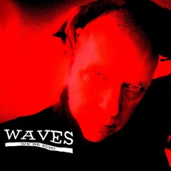 Waves (Soundcloud edit)