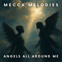 Angels All Around Me