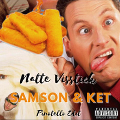Natte Visstick - Samson & Ket (PINOTELLO UPTEMPO EDIT)(FREE DOWNLOAD)