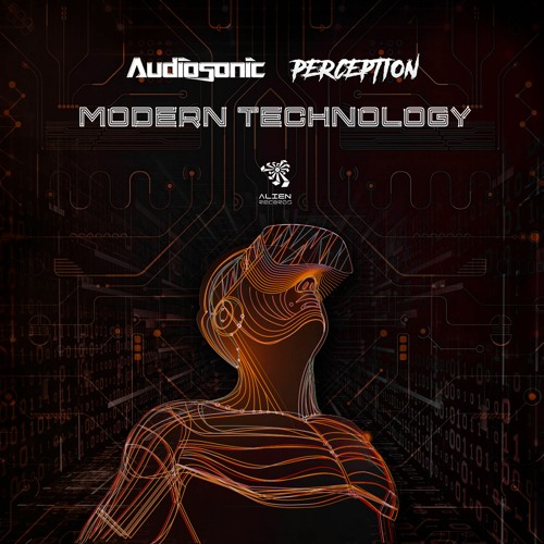 Audiosonic & Perception - Modern Technology (Original Mix) | By Alien Records
