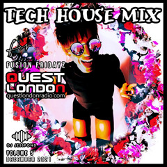 DJ.JESSPOND | TECH HOUSE MIX For QUEST LONDON RADIO | FFZ Volume 5 (031221)