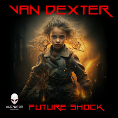 Van Dexter - Future Shock (Original Mix)