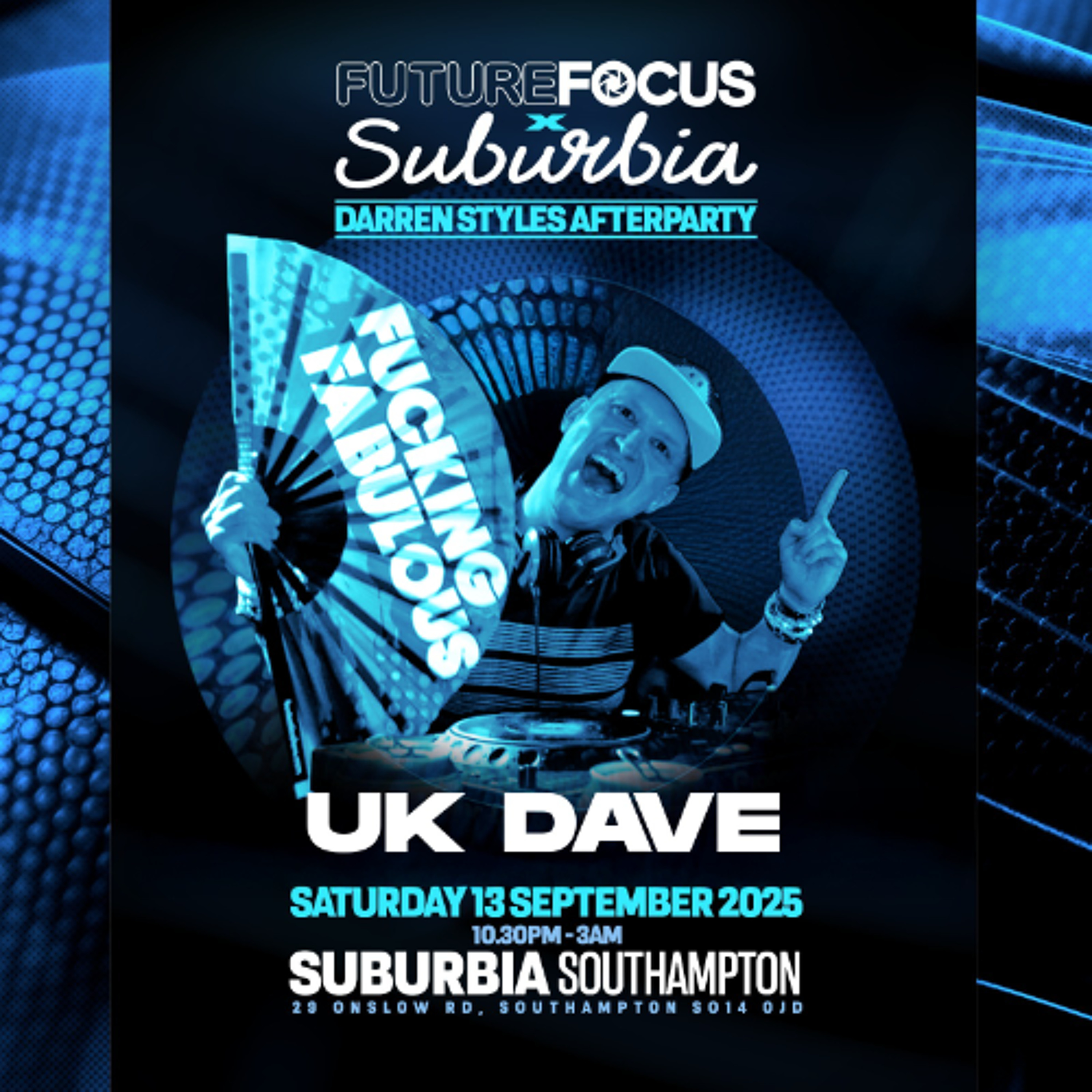 UK Dave - Future Focus & Sububria Darren Styles After Party promo mix episode artwork