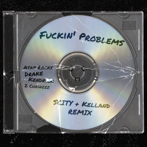 A$AP Rocky, Drake - F**kin' Problems (barts. x Kelland Remix) [FREE DOWNLOAD]