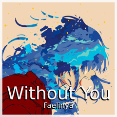 Faelinya - Without You