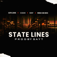 State-Lines ft Swap, 1eodon & Famous Kid Brick