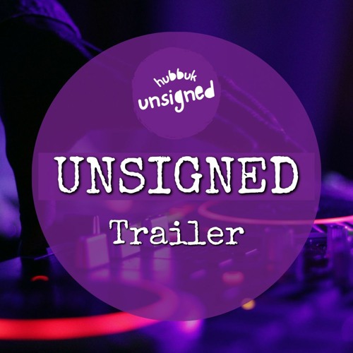 "Unsigned" The Return! Trailer