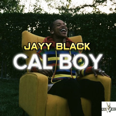 Jayy Black - CAL BOY