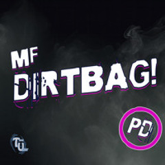 DIRTBAG (prod. DamnTy)