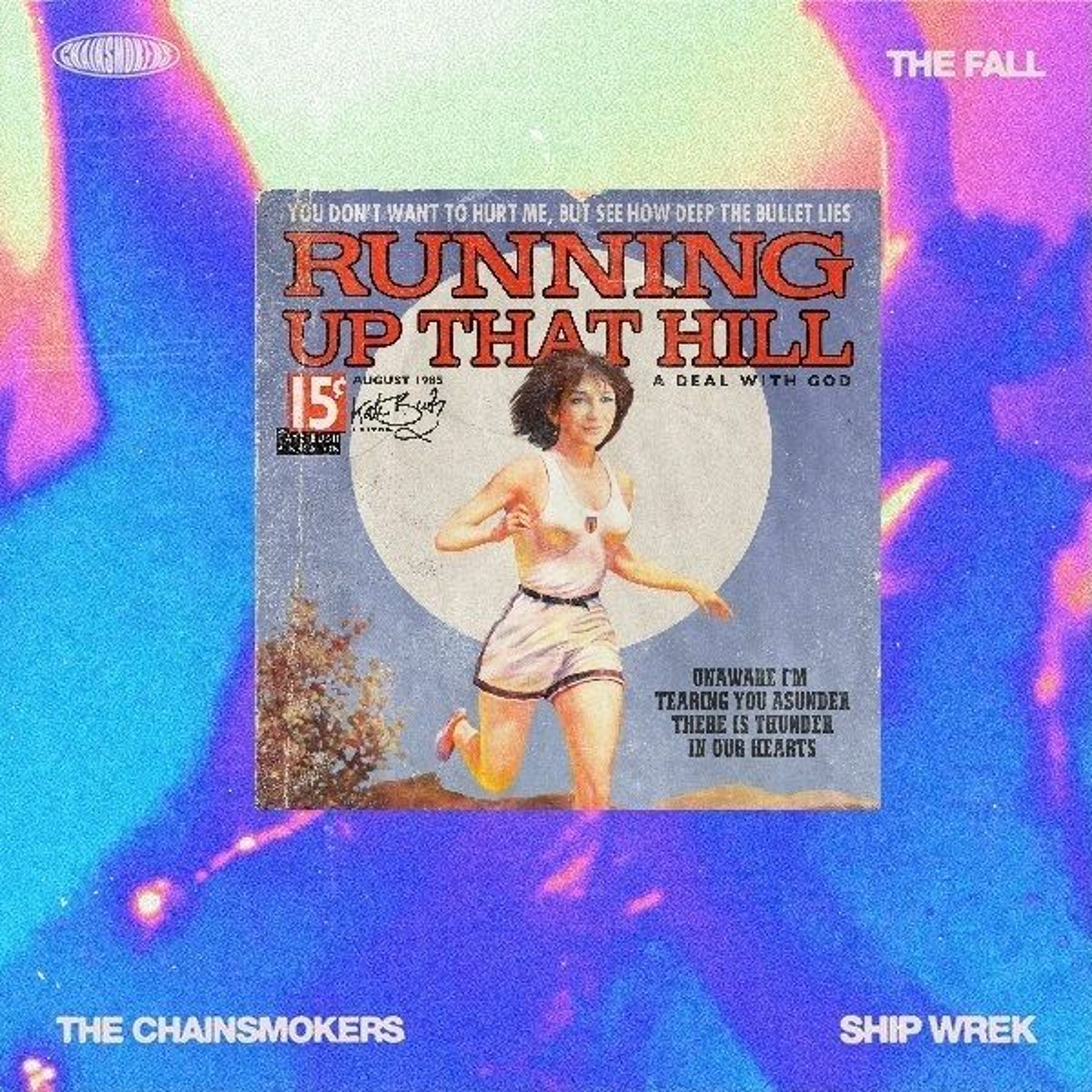 Kate Bush x The Chainsmokers & Ship Wrek - The Fall x Running Up That Hill (Diggz x IAMJRDN Edit) episode artwork