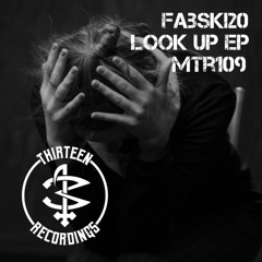MTR109 - Fabski20 - Look Up ( Original Mix ).