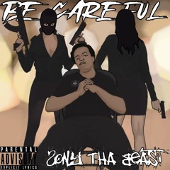 sony tha beast  - Becarefull