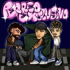 Perreo Exclusivo - Drain, Sikosi & Nei SC