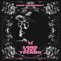Long Live Techno