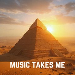 Music Takes Me