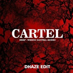 KEEBO- HBRP - WISNU SANTIKA CARTEL ( DHAZE REMIX )