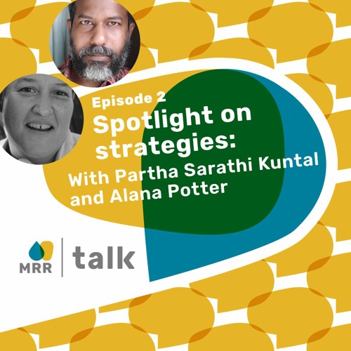 Spotlight on strategies with Partha Sarathi Kuntal and Alana Potter