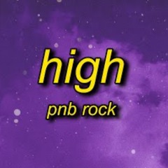 PnB Rock - High (TikTok Song) Slowed + Reverb | Girl I Love It When We High