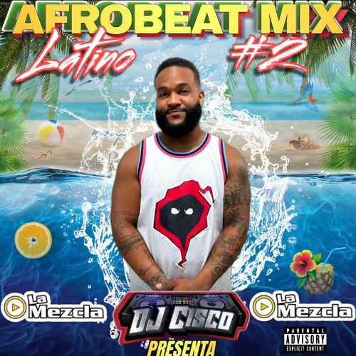 Afrobeat Mix #2 - Latino