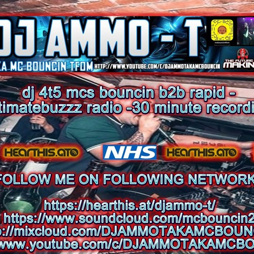 Dj 4t5 Mcs Bouncin B2b Rapid - Ultimatebuzzz Radio -30 Minute Recording