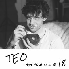 HEY YOU! #18: Teo