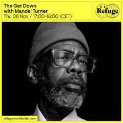 The Get Down - Mandel Turner - 06 Nov 2025