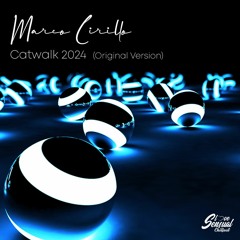 Marco Cirillo - Catwalk (Original Version)