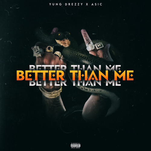 Better Than Me (feat. Asic)